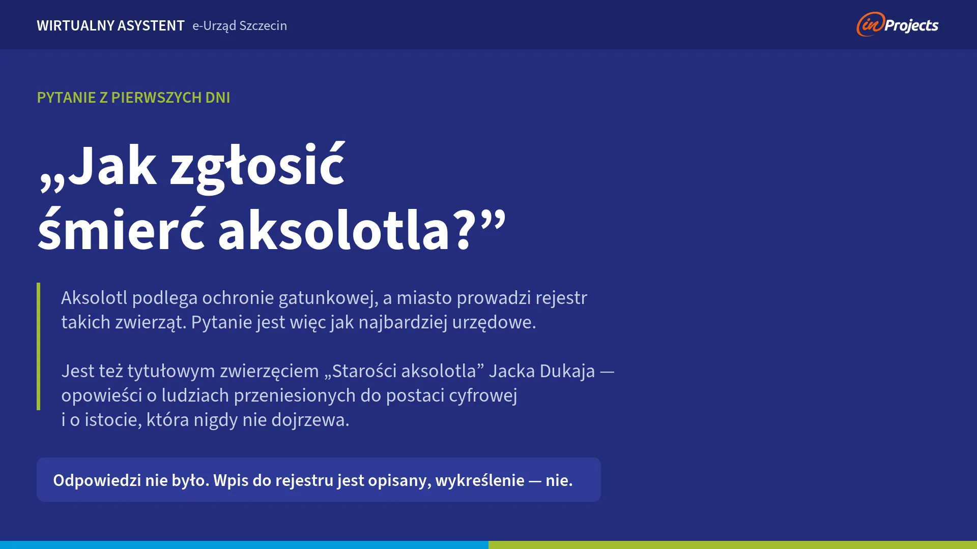 Plansza z pytaniem „Jak zgłosić śmierć aksolotla?” i wyjaśnieniem: aksolotl podlega ochronie gatunkowej, jest też tytułowym zwierzęciem „Starości aksolotla” Jacka Dukaja